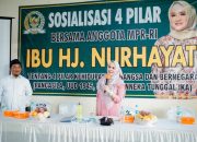 Sosialisasi 4 Pilar, Hj Nurhayati : Upaya Menjunjung Tinggi Nilai Nilai Luhur Bangsa