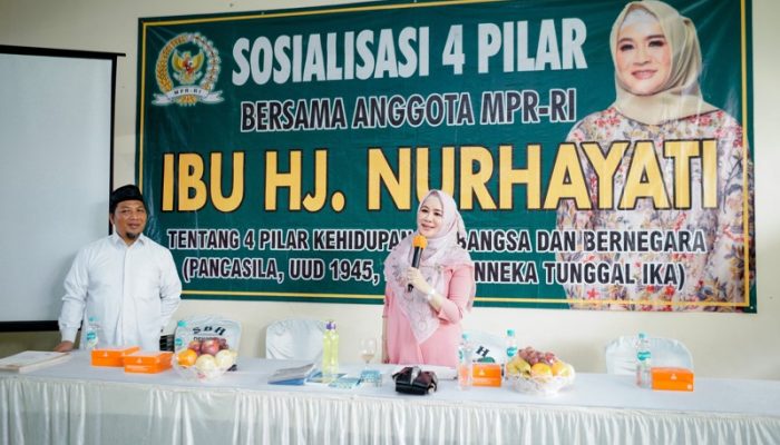Sosialisasi 4 Pilar, Hj Nurhayati : Upaya Menjunjung Tinggi Nilai Nilai Luhur Bangsa